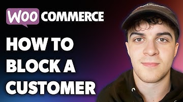 How to Block a Customer on Woocommerce (Full 2024 Guide)