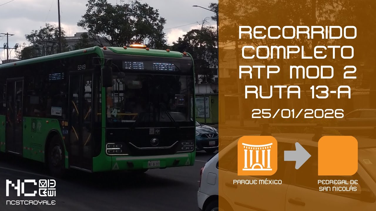Recorrido Completo RTP [Módulo 2] Ruta 13-A (Parque México - Pedregal de San Nicolás)