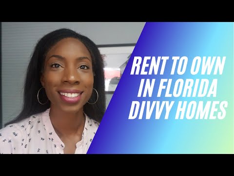 RENT TO OWN IN FLORIDA WITH DIVVY HOMES: How does it work, how do I sign up, is it free?