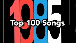 Top 100 Songs of 1985