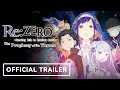 Re-ZERO - Starting Life in Another World: The Prophecy of the Throne - Official Trailer