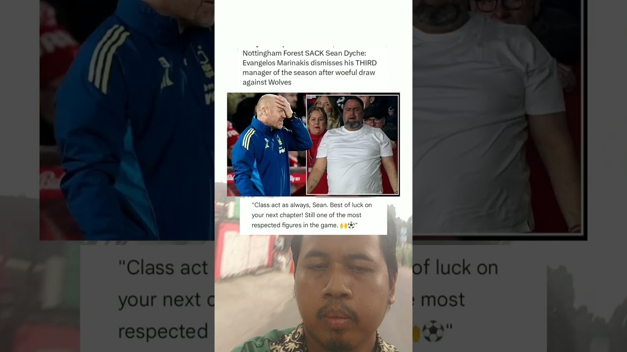 Nottingham Forest SACK Sean Dyche: Evangelos Marinakis dismisses 