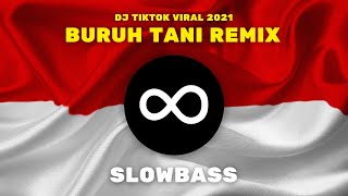 Download Lagu DJ BURUH TANI MAHASISWA MISKIN KOTA || SLOWBASS REMIX VIRAL TIKTOK MP3