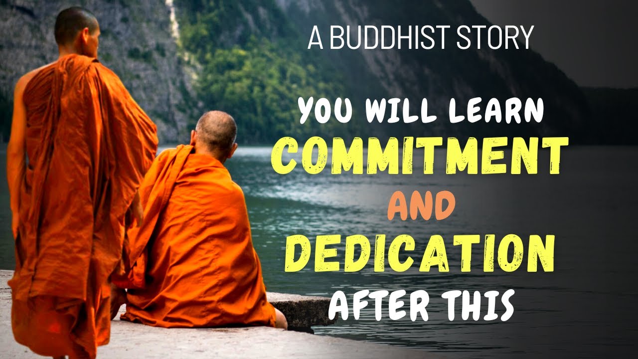 YOU WILL LEARN COMMITMENT AND DEDICATION AFTER THIS | A Buddhist Story | Wise Words