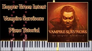 Vampire Survivors OST - Copper Green Intent - Piano Tutorial