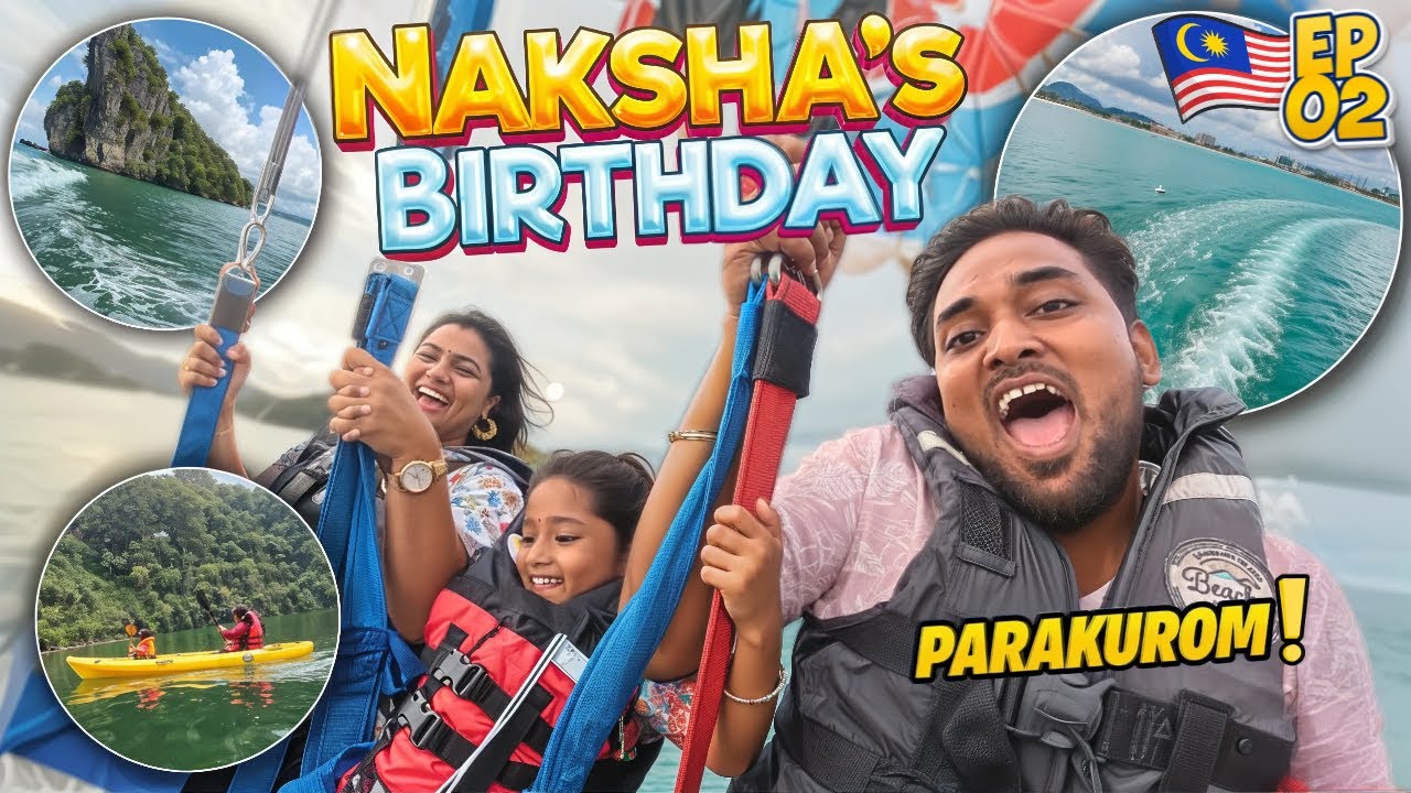 🇲🇾 Day 2 in Malaysia! Island Hopping, Parasailing & Naksha’s Birthday Celebration 🎉