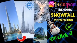 How To Make Snowfall Reel Video ? Barf Wala Video Kaise Banaye || Snowfall Edit Kaise kare  screenshot 4