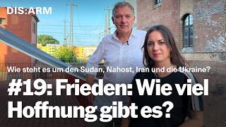 Download Lagu #19: Weltfriedenstag: Wie viel Hoffnung gibt es aktuell? - dis:arm MP3