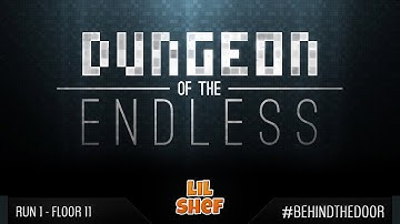 Dungeon Of The Endless [SP] Run 1 - Floor 11 | #BEHINDTHEDOOR