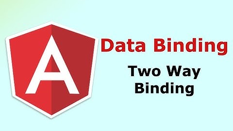 #9 Data Binding In Angular | Two Way Binding