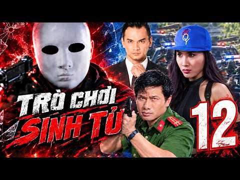 TRÒ CHƠI SINH TỬ | Tập 12 | PHIM VIỆT NAM 2026 | PHIM VIỆT HÌNH SỰ | PHIM HÌNH SỰ VIỆT NAM 2026