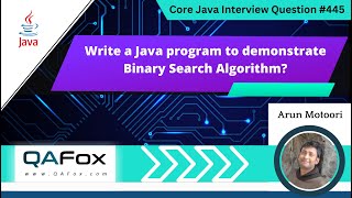 Write a Java program to demonstrate Binary Search (Core Java Interview Question #445)