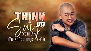 Liên khúc Nhạc Đời Đoàn Lâm - THỊNH VÀ SUY | NHỮNG BẢN NHẠC ĐỜI HAY NHẤT HOT TIKTOK 2025
