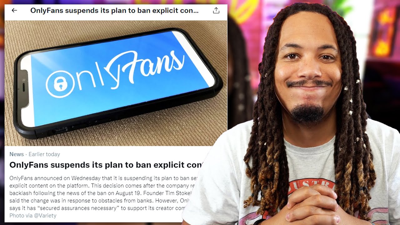 ONLYFANS SUSPENDS ITS PLAN TO BAN EXPLICIT CONTENT ! YouTube