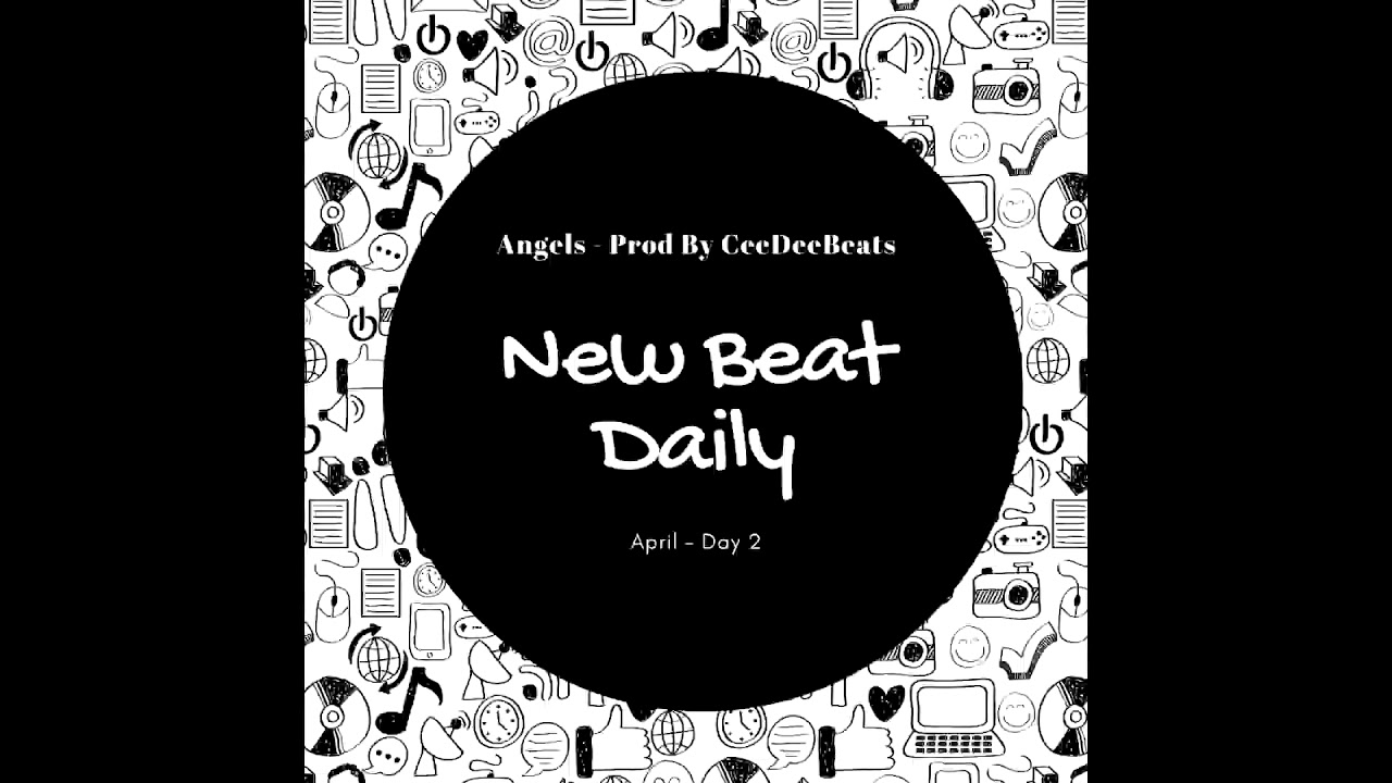 New Beat Daily | Day 2: Angels - Prod By CeeDeeBeats