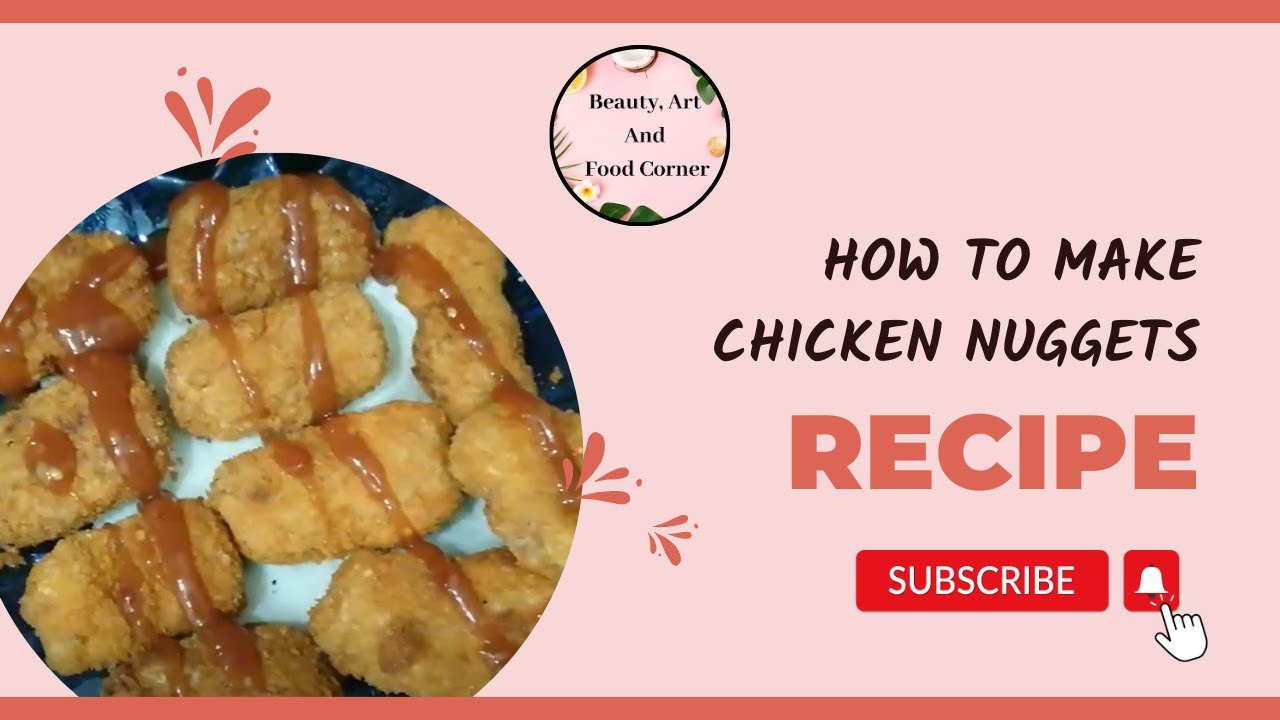 How to make chicken nuggets at home easy by Beauty Art and Food Corner