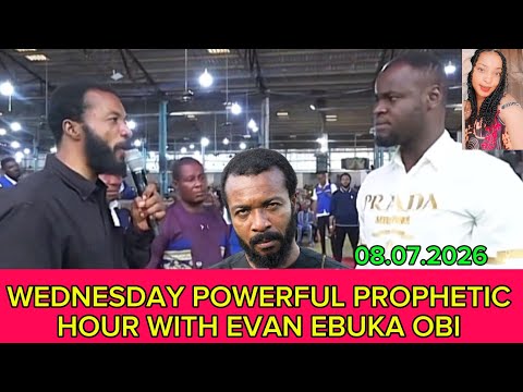 WEDNESDAY POWERFUL PROPHETIC HOUR WITH EVAN EBUKA OBI @zionprayermovementoutreach 