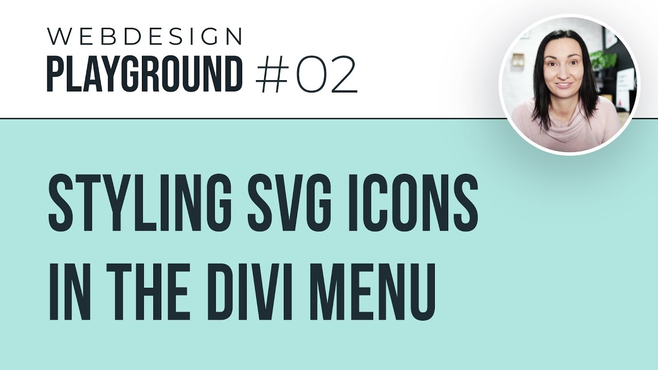 Webdesign Playground #02 - Styling SVG Icons in the Divi Menu