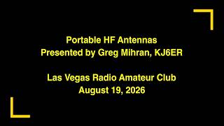 August 19, 2026 - LVRAC Meeting - KJ6ER Portable HF Antennas Presentation