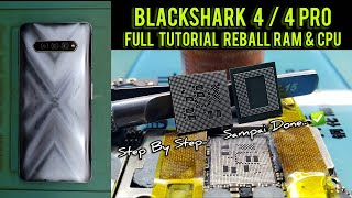 BLACKSHARK 4/4PRO CPU REPAIR FULL TUTORIAL REBALLING ✅ step by step..