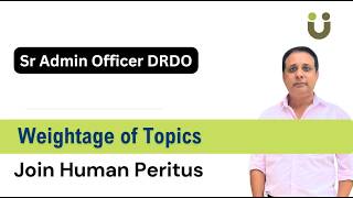 Weightage of Topics for Senior Administrative Officer DRDO exam 2026