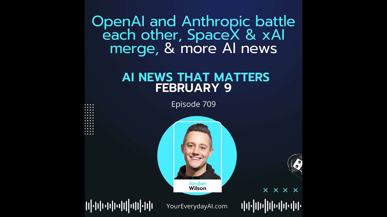 Ep 709: OpenAI and Anthropic battle each other, SpaceX and xAI merge, AI coding takes spotlight a...