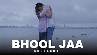 Bhool Jaa - Bhurabhai Official Music Video