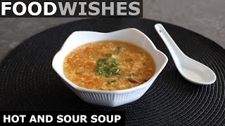 Hot and Sour Soup  Food Wishes