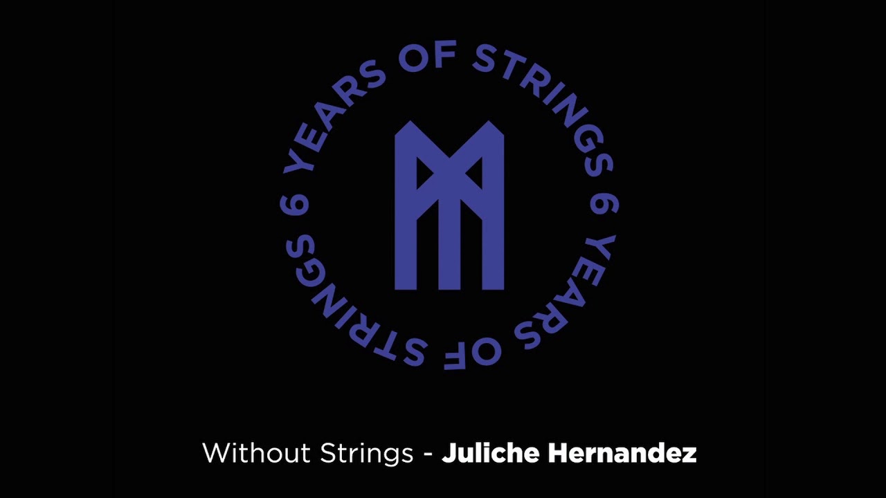 Watch Juliche Hernandez - Without Strings on YouTube Watch Juliche Hernandez - Without Strings on YouTube