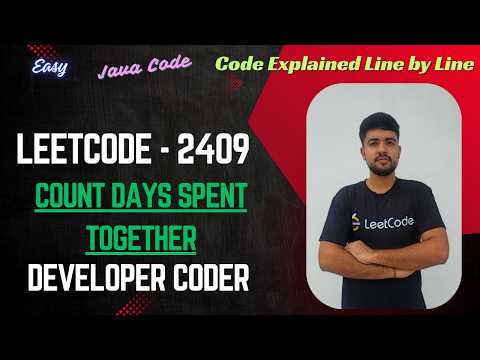 Count Days Spent Together | LeetCode 2409 | Java Code | Developer Coder