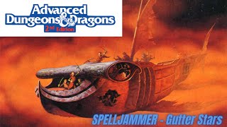 Spelljammer - Gutter Stars - Scouting Mission VIII  - Trading with Mages (AD&D2E Game Ep45)