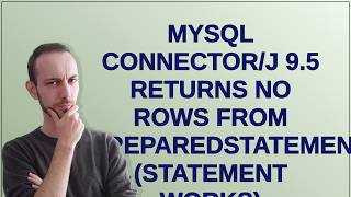 MySQL Connector/J 9.5 returns no rows from PreparedStatement (Statement works) Update