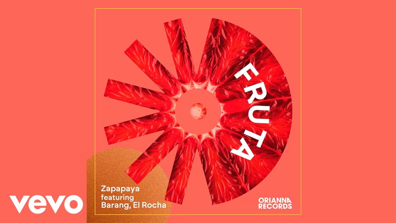 Watch Zapapaya, Barang, El Rocha - Fruta on YouTube Watch Zapapaya, Barang, El Rocha - Fruta on YouTube