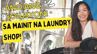 SOLUSYON SA MAINIT NA LAUNDRY SHOP⎮JOYCE YEO