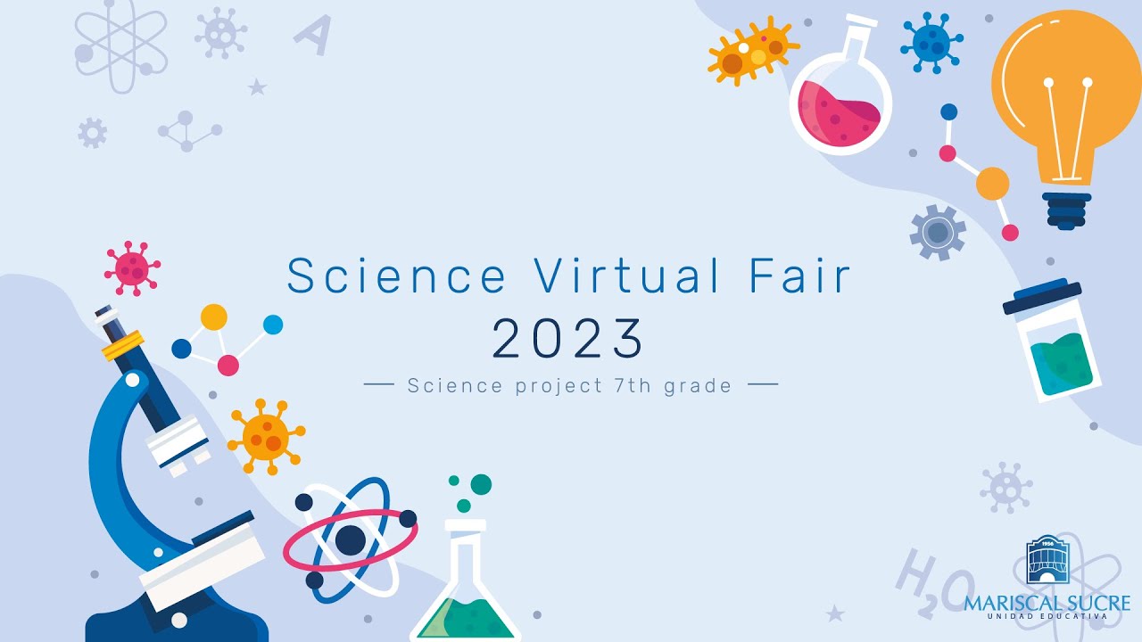 Science Virtual Fair | Experiments 2023 - Science project 7th grade