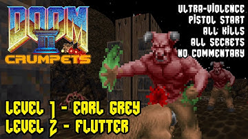 DOOM II: Crumpets | Level 1 & 2 | Ultra-Violence 100%