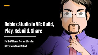Roblox Studio in VR: Build, Play, Rebuild, Share - Philip Williams screenshot 5