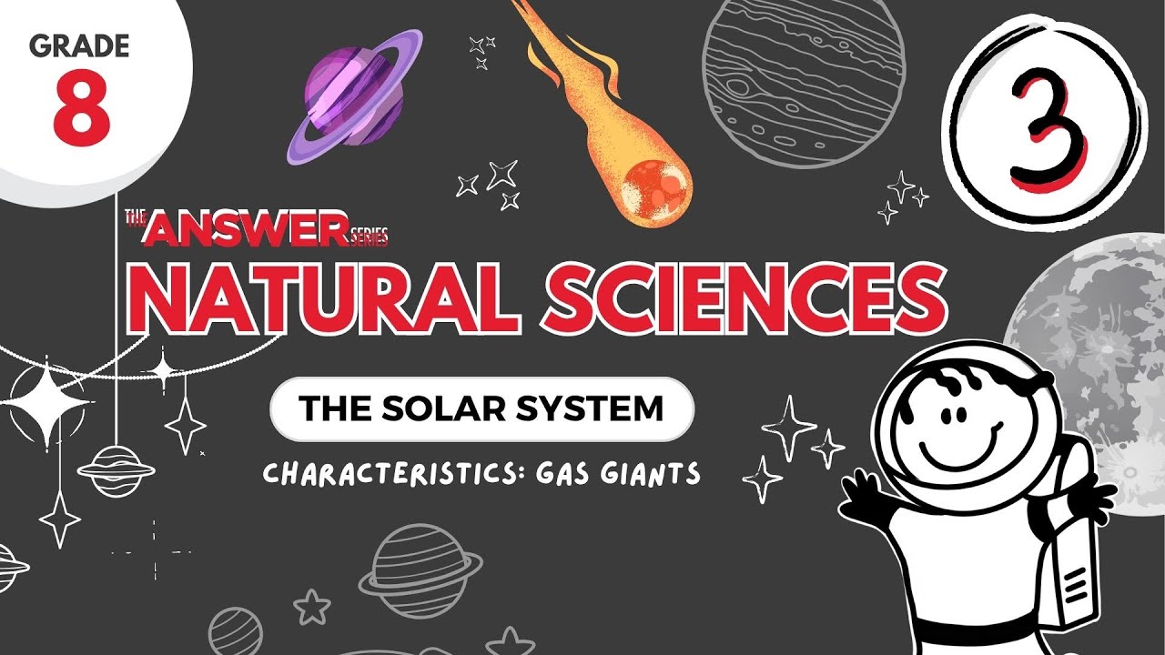 GR 8 THE SOLAR SYSTEM – Characteristics of the gas giants #3