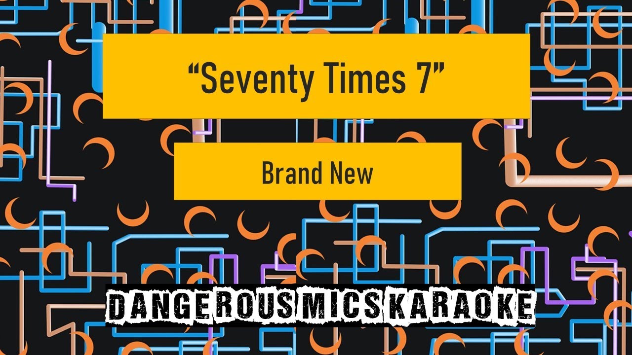 seventy-times-7-brand-new-karaoke-instrumental-youtube