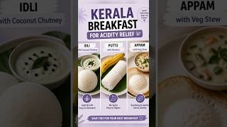 Stop Eating This! Best Kerala Breakfast for Acidity(GERD Friendly) #acidity #gerd #guthealth#shorts