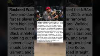 Rasheed Wallace Slams NBA’s One-and-Done Rule: “Why Can’t Black Kids Go Pro From High School?”