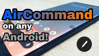 How to get the S Pen AirCommand on any Android! screenshot 3