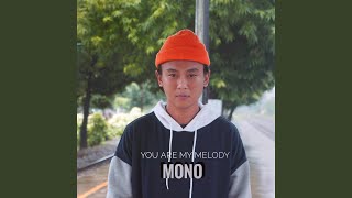 You Are My Melody - Mono