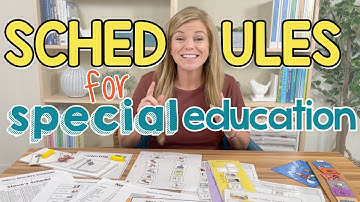 4 Types of Schedules for Special Education Classrooms