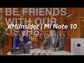 Discover more about #MiNote10  | #MiInsider Episode 2