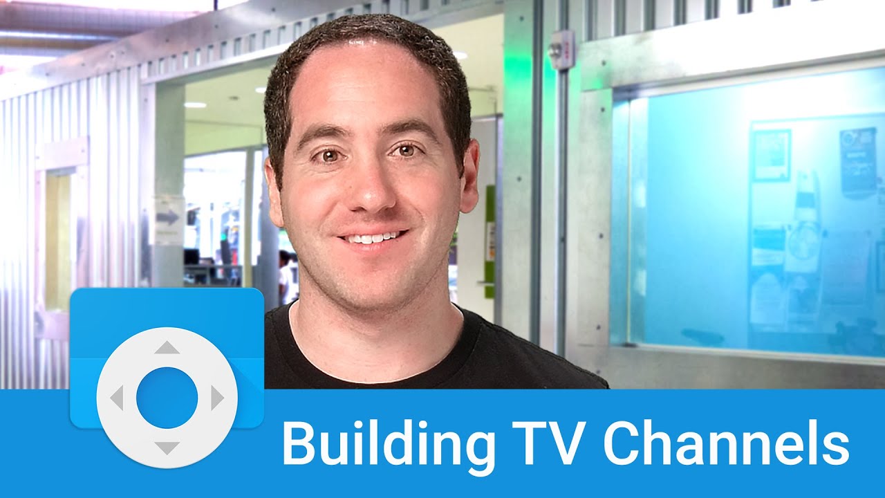 ⁣Android TV: Building TV Channels