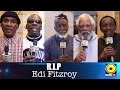 RIP Edi Fitzroy: Tributes From Ken Booth, Leroy Sibbles, Freddy McGregor, Ibo Cooper, Lloyd Parks