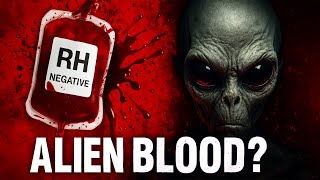 Why Is Rh Negative Called the ‘Mysterious Blood Type of Aliens’