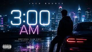 🔥JACO BOUNCE 3:00AM🔥#JacoBounce #300AM #BassHouse#Polish producer