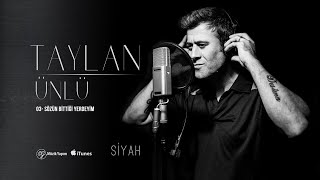 TAYLAN ÜNLÜ -  SÖZÜN BİTTİĞİ YERDEYİM Resimi